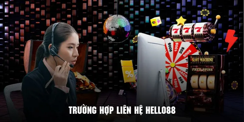 lien-he-hello88-truong-hop